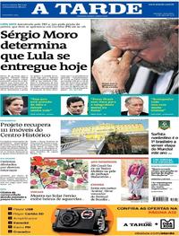 Capa do jornal A Tarde 06/04/2018