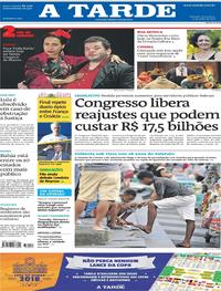Capa do jornal A Tarde 13/07/2018