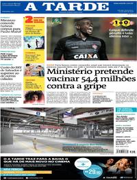 Capa do jornal A Tarde 20/04/2018