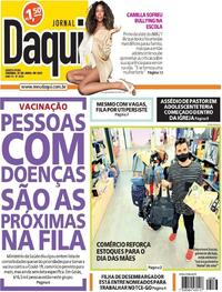 Capa do jornal Jornal Daqui 22/04/2021