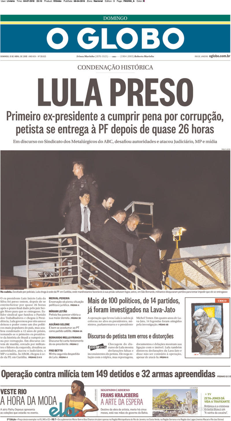 Capa do jornal O Globo 08/04/2018