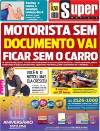 Capa do jornal Super Notícia 01/08/2018