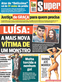 Capa do jornal Super Notícia 24/08/2018