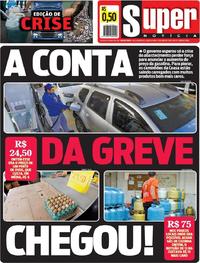Capa do jornal Super Notícia 31/05/2018