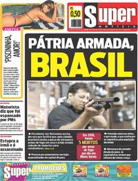 Capa do jornal Super Notícia 16/01/2019