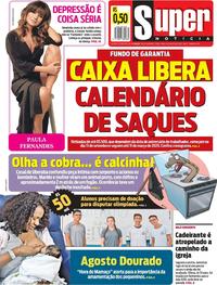 Capa do jornal Super Notícia 06/08/2019