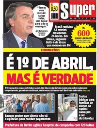 Capa do jornal Super Notícia 01/04/2020