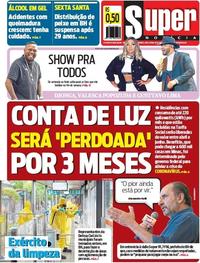 Capa do jornal Super Notícia 10/04/2020