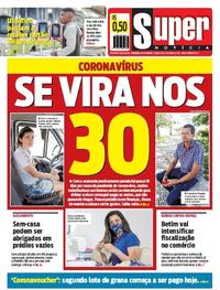 Capa do jornal Super Notícia 14/04/2020