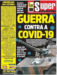 Capa do jornal Super Notícia 20/03/2020